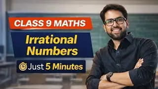 Class 9 Maths | Which Numbers Are Irrational? | &radic;2, &radic;3, &pi;, Non-Terminating & Non-Repeating Decimals