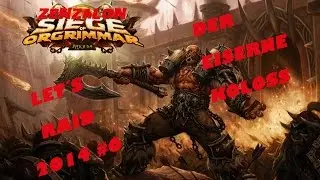 Let&acute;s Raid 2014 #6 Souls unleashed vs der eiserne Koloss (Iron Juggernaut)
