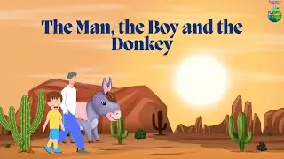 The Man, the Boy and the Donkey || Bedtime Stories || Moral of the Story