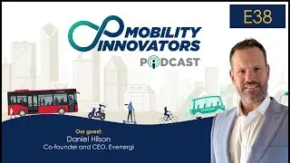E038 - Unleashing AI in Fleet Electrification for Net-Zero Goals | Daniel Hilson