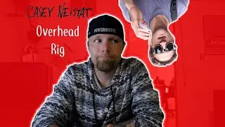 DIY OVERHEAD RIG: CASEY NESITAT INSPIRED