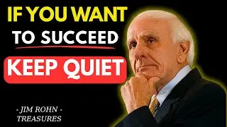 7 Rules for Success: Never Tell People What You Do | Jim Rohn Motivation