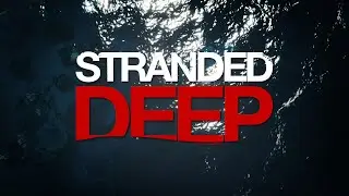 Stranded Deep - Wilson I'm Home!! Crafting and Exploration Challenge!
