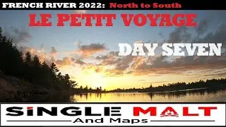 FRENCH RIVER 2022: Le Petit Voyage (DAY SEVEN: GEORGIAN BAY TO HARTLEY BAY)