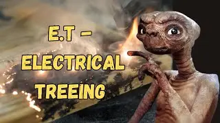 E.T - Electrical Treeing & Fractal Burning