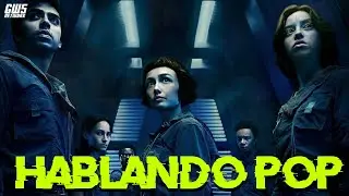 The Lost Boys Alien Earth / Hablando PoP