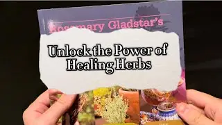 Rosemary Gladstar's Medicinal Herbs: A Beginner's Guide: 33 Healing Herbs to Know, Grow, and Use