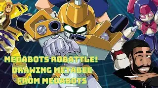 MEDABOTS ROBATTLE! Drawing Metabee from Medabots