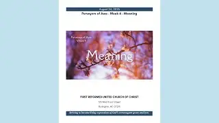 August 24, 2025 - Purveyors of Awe: Week 4 | Meaning