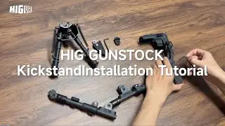 HIG GUNSTOCK Bi-Pod Installation Tutorial