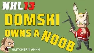 NHL 13: Domski Owns a Noob