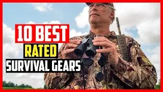 ✅Top 10 Best Rated Survival Gears in 2025