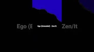 Ego (Extended) - Zen/It