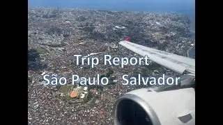 Trip Report [Premium Economy] S&atilde;o Paulo (GRU) to Salvador (SSA) on Board LATAM