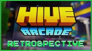 The Hive Arcade | A Retrospective...