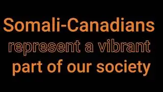 Celebrating Ontario Somali Heritage Week 2021!