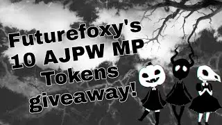 AJPW: Futurefoxy's 10 MP tokens giveaway [read. dsc.]