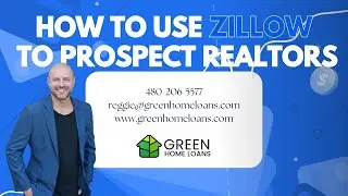 Using Zillow for Loan Officers to Prospect Real Estate Agents