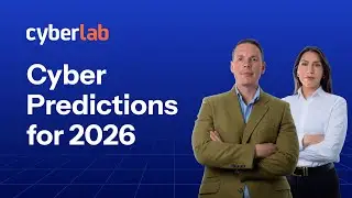 CyberLab's Predictions for Cyber Security in 2026