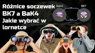 Soczewki BK7 i BaK4 w Lornetkach &ndash; r&oacute;żnice optyczne