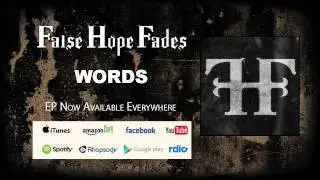 False Hope Fades - Words - EP