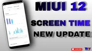 Leaked: MIUI 12 Screen Time App | Install on MIUI 11 Phones | New Features Added | Anti-fliker Mode