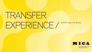 Discover the Transfer Student Experience at MICA