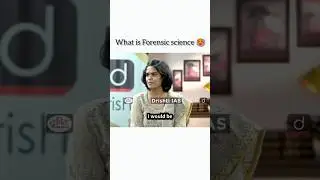 What is Forensic science upsc interview tricky question #ias#ytshorts#interview