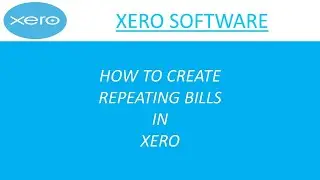 repeating bills in Xero | Recurring bills in Xero | Xero tutorial | learn Xero #xero