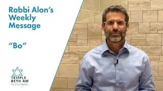 Rabbi Alon's Reflection on the Weekly Torah Portion: Bo