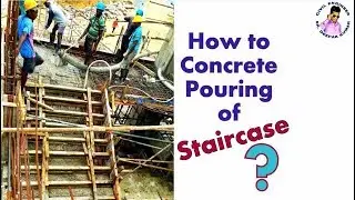 How to Concrete Pouring in Staircase? || Casting of Staircase ||