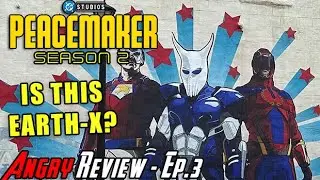 Peacemaker S2 Episode 3 - IS THIS EARTH-X?! - Angry Review