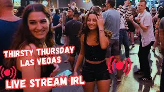 LIVE Las Vegas Fremont street, LIVE stream IRL,Thirsty Thursday