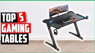 ✅Best Gaming Tables In 2022-Top 5 Gaming Tables Reviews