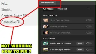 Adobe Photoshop 2023 | Neural Filters Not Working | generative fill not showing
