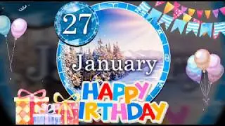 27 January birthday video