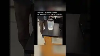 Watch as the chemistry teacher demonstrates the iodine clock reaction.