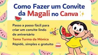 como fazer um convite da magali no canva