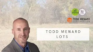 Build Your Dream Home! Todd Menard Construction | Todd Bartusek