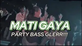 PARTY SENTAK 🔥KAKA MATI GAYA - BASS GLERR - FAIZ MIX REMIX