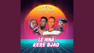 Le Nna Kere Bjao