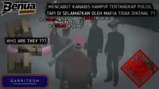 DISELAMATKAN OLEH MAFIA TIDAK DIKENAL ?? | BENUA ROLEPLAY INDONESIA