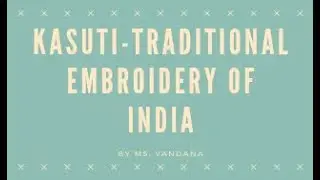 Lecture-2 Kasuti Embroidery #UGCNET #JRF