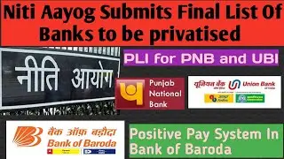 Niti Aayog Submits Final List Of Banks Privatisation