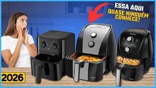 AS 5 MELHORES AIR FRYERS DE 2026!✅ QUAL A MELHOR AIR FRYER Custo-benefício em 2026?!