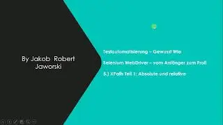 5.) Selenium WebDriver Tutorial deutsch - vom Anfänger zum Profi: XPath - Absolute und relative