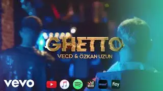 Vecd feat. &Ouml;zkan Uzun - GHETTO | Official Music Video