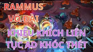 Rammus V&otilde; Đ&agrave;i Ad Bắn Chỉ C&oacute; Bật Ngửa