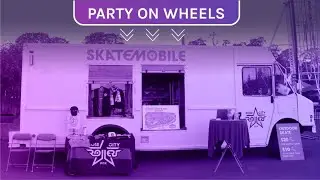 SKATEMOBILE - The Party on Wheels!