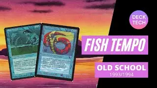 FISH (MERFOLK) : deck tech OLD SCHOOL MAGIC 93/94 MTG